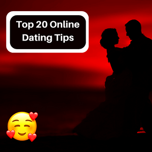 top 20 online dating tips